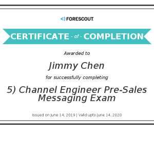 ForeScout_Pre-Sales Messaging Exam_Certificate(Jimmy Chen)20190614